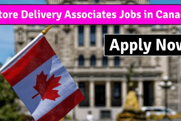 Store Delivery Associates Jobs in Canada 2025